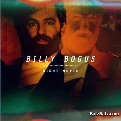 Billy Bogus - Night Movie 2011 (Lossless)
