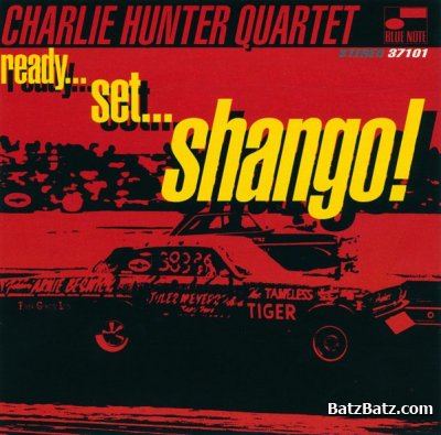 Charlie Hunter Quartet - Ready...Set...Shango! (1996)