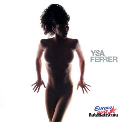 Ysa Ferrer - Discography (1995 - 2010) [Lossless]