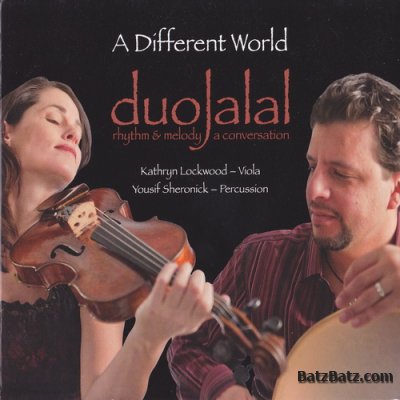 Duo Jalal - A Different World (2011) [Lossless]