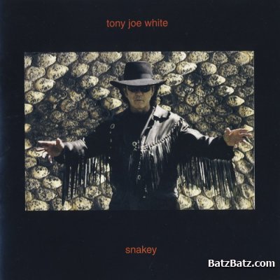 Tony Joe White - Snakey (2003) [Lossless]