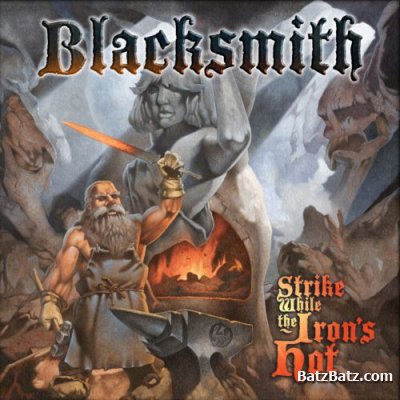 Blacksmith  Strike While the Iron's Hot (Compilation) (2011)