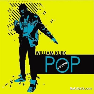 William Kurk - Pop Fusion (2011)