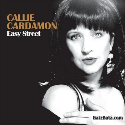 Callie Cardamon - Easy Street (2010)