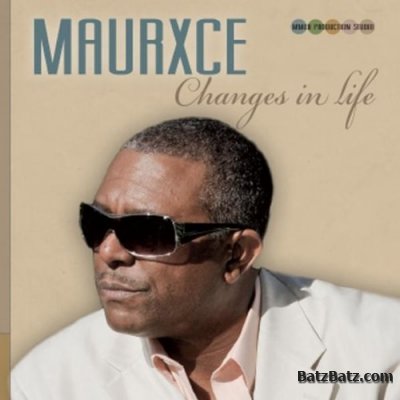 Maurxce - Changes in Life (2011)