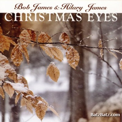 Bob James & Hilary James - Christmas Eyes (2008)