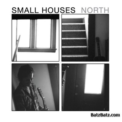 Small Houses - North (2011)