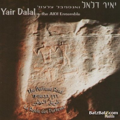 Yair Dalal & the AIOI Ensemble - Perfume Road (2002)