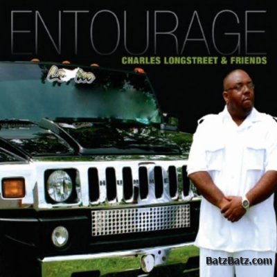 Charles Longstreet & Friends - Entourage (2011)