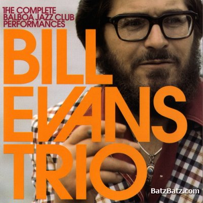 Bill Evans Trio - The Complete Balboa Jazz Club Performances (2008) [Lossless]