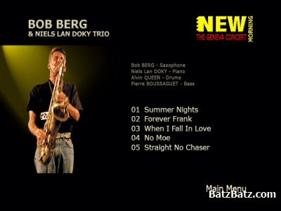 Bob Berg & Niels Lan Doky Trio - New Morning: The Geneva Concert (2007) (DVD9)