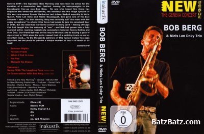 Bob Berg & Niels Lan Doky Trio - New Morning: The Geneva Concert (2007) (DVD9)