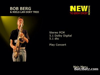 Bob Berg & Niels Lan Doky Trio - New Morning: The Geneva Concert (2007) (DVD9)