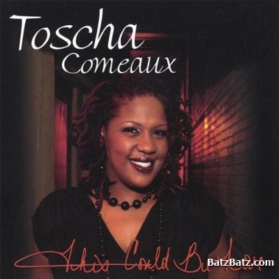 Toscha Comeaux - This Could Be Love (2006)