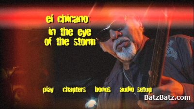 El Chicano - In The Eye Of The Storm (2009) (2xDVD)