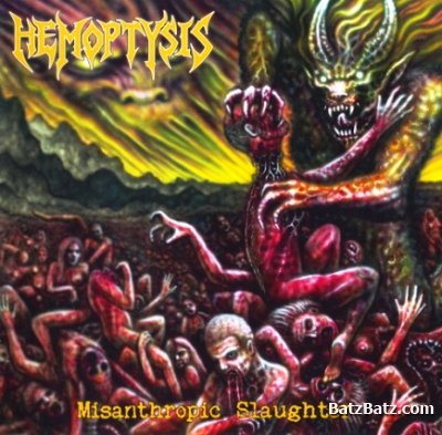 Hemoptysis - Misanthropic Slaughter (2011) Lossless