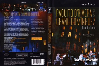 Paquito D'Rivera & Chano Dom&#237;nguez - Quartier Latin (2007) (DVD9)