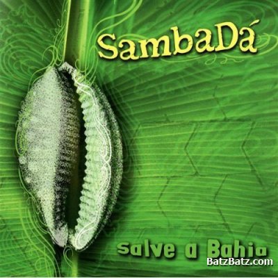 Sambada - Salve a Bahia (2006)