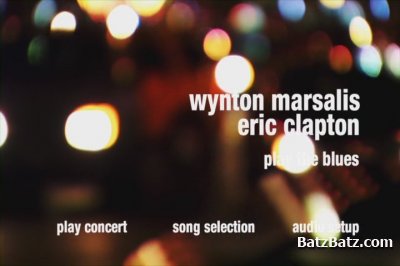 Wynton Marsalis & Eric Clapton - Play the Blues 2011 (DVD rip)