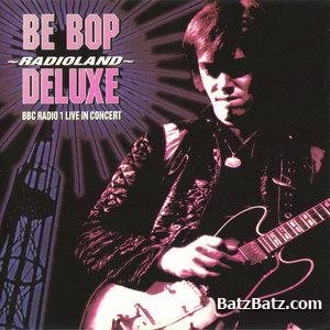 Be Bop Deluxe - Discography (1974-1997)