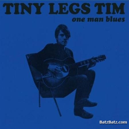 Tiny Legs Tim - One Man Blues (2011)