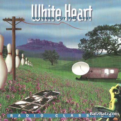 White Heart - Nothing But The Best - Radio Classics (1994)