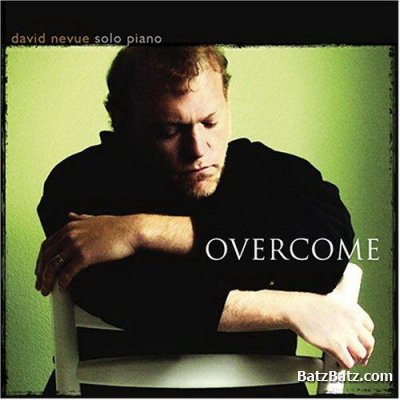 David Nevue - Overcome (2005) [Lossless]