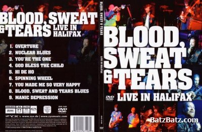 Blood, Sweat & Tears - Live In Halifax (2006) (DVD5)