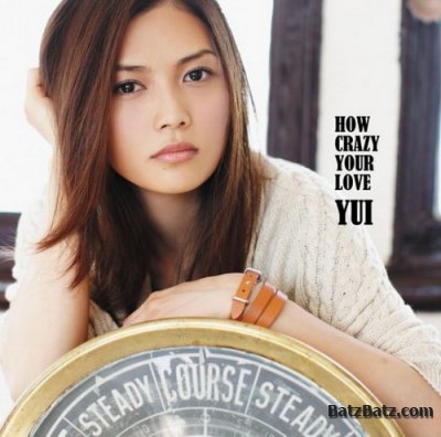 YUI - How Crazy Your Love (2011)