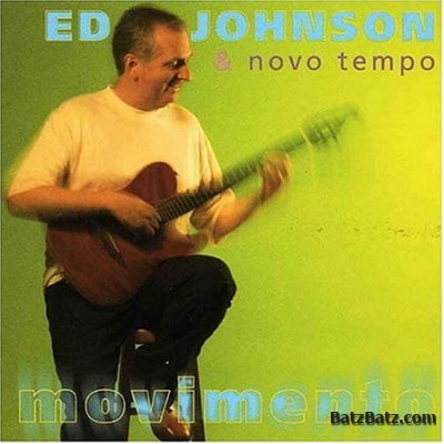 Ed Johnson & Novo Tempo - Movimento (2004)