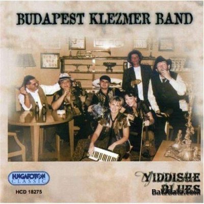 Budapest Klezmer Band - Discography (1992-2005)