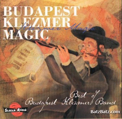 Budapest Klezmer Band - Discography (1992-2005)