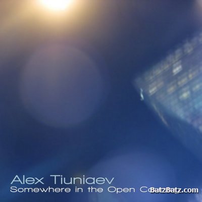 Alex Tiuniaev - Somewhere in the Open Country (2010)