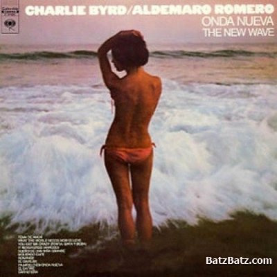 Aldemaro Romero & Charlie Byrd - Onda Nueva/The New Wave (1974)