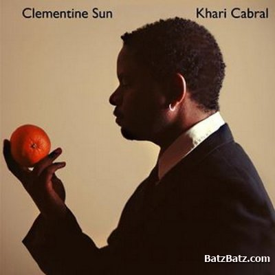 Khari Cabral - Clementine Sun (2011)