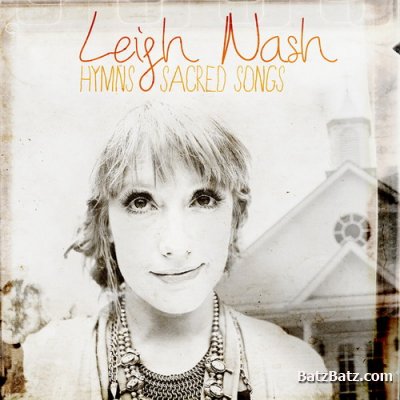 Leigh Nash - Hymns And Sacred Songs (2011)