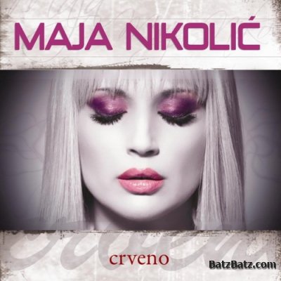 Maja Nikolic - Crveno (2011)