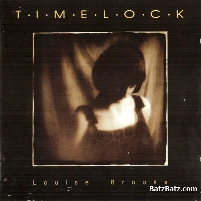 Timelock - Louise Brooks (1992) Lossless