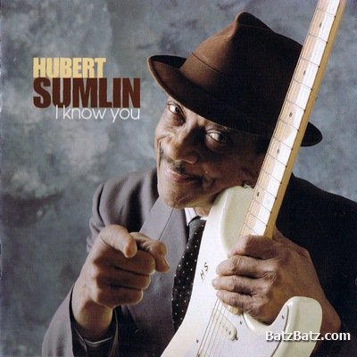 Hubert Sumlin - I Know You 1998