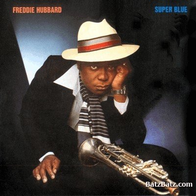 Freddie Hubbard  Super Blue 1978