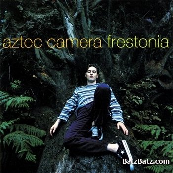 Aztec Camera - Frestonia (1995)