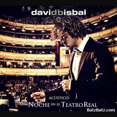 David Bisbal - Una Noche En El Teatro Real (Acustico) (Live) (2011)