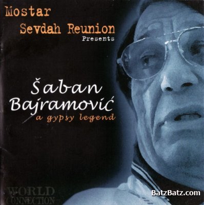 Saban Bajramovic - A Gypsy Legend (2002)