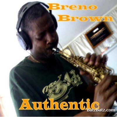 Breno Brown - Authentic (2009)