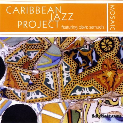 Caribbean Jazz Project - Mosaic (2006)