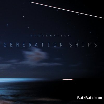 Brokenkites - Generation Ships (2011)