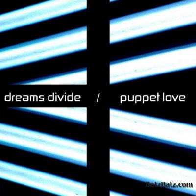 Dreams Divide - Puppet Love (2011)