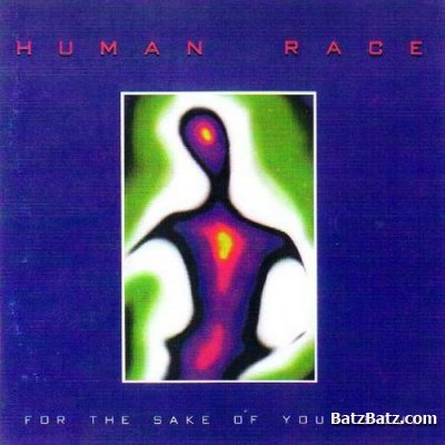 Human Race  For The Sake Of Your Soul (1998)