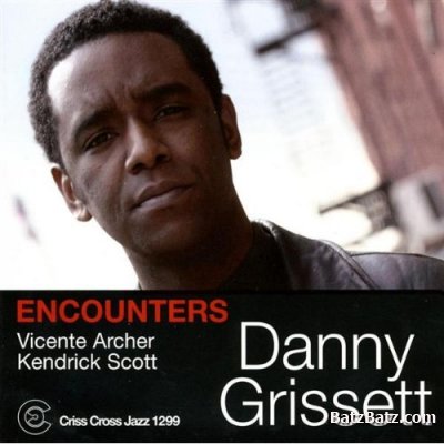 Danny Grissett - Encounters (2008)