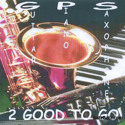 2 Good to Go - G.P.S. (2011)